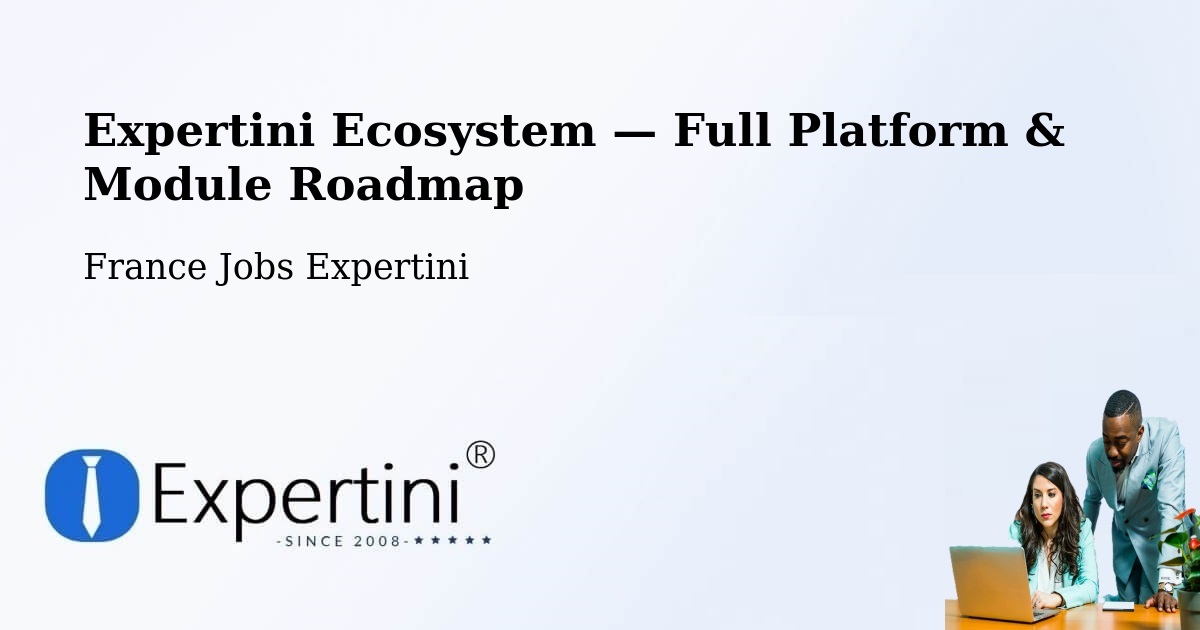 Expertini Ecosystem — Full Platform & Module Roadmap – La Verrie