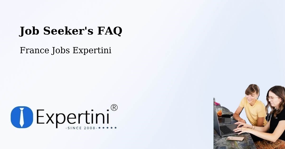 Job Seeker FAQ – La Verrie - France Jobs Expertini