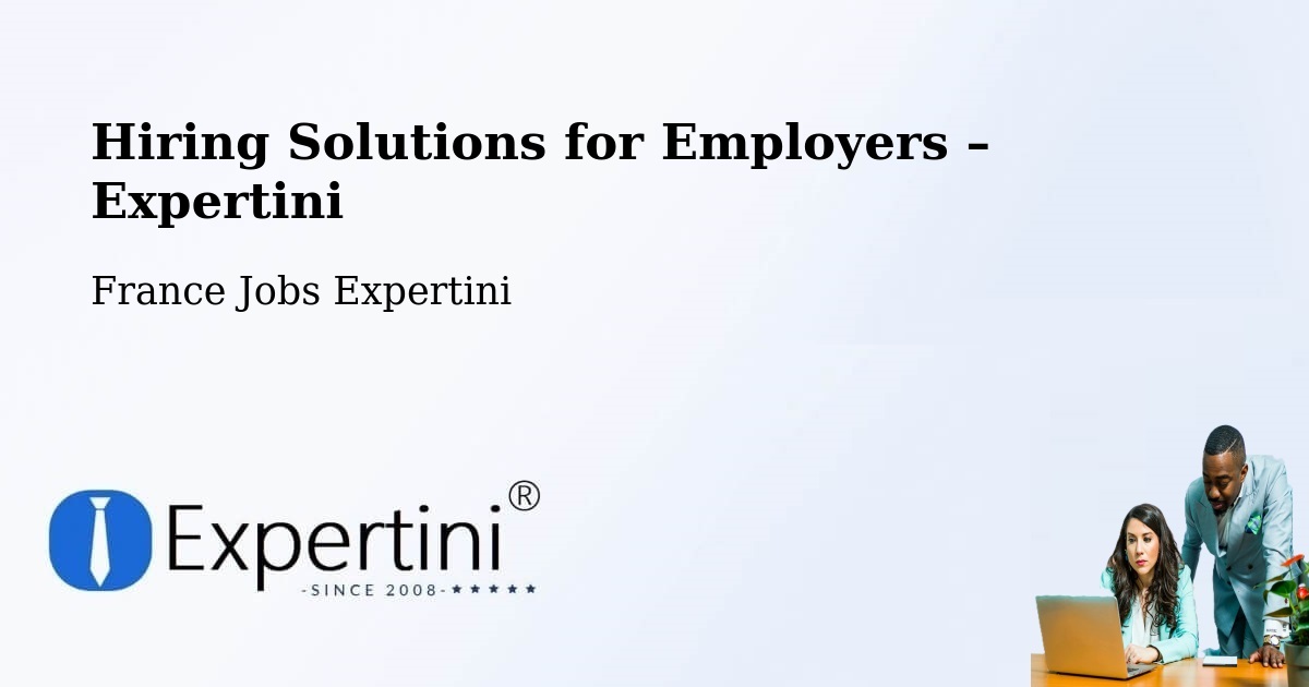 Hiring Solutions for Employers in La Verrie - La Verrie, France Jobs Expertini