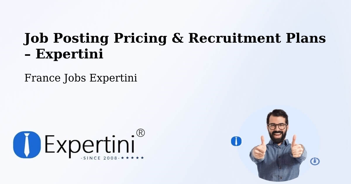 Job Posting Pricing & Recruitment Plans – La Verrie - La Verrie, France Jobs Expertini